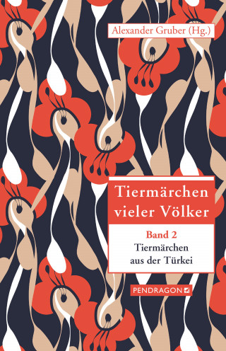 Alexander Gruber: Tiermärchen aus der Türkei