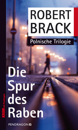 Robert Brack: Die Spur des Raben