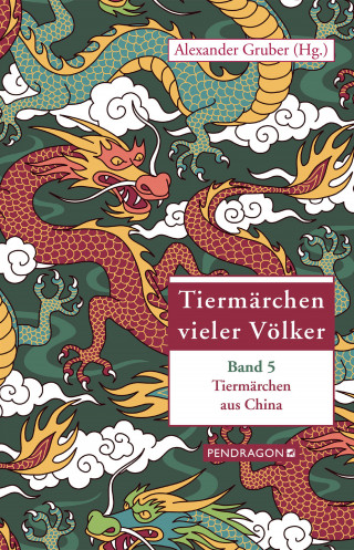 Alexander Gruber: Tiermärchen aus China