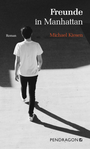 Michael Kiesen: Freunde in Manhattan