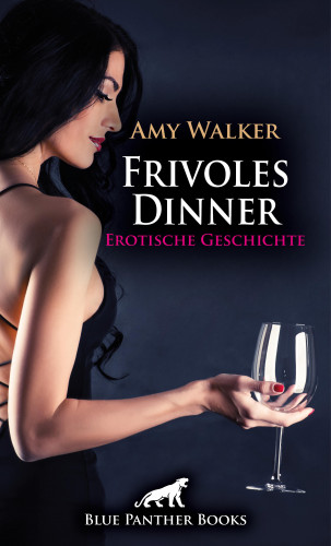 Amy Walker: Frivoles Dinner | Erotische Geschichte