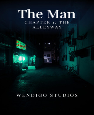 Wendigo Studios: The Man Chapter 1: The Alleyway