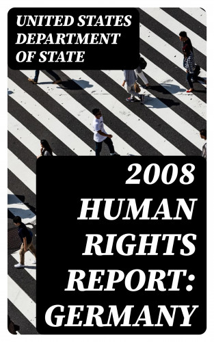 United States Department of State: 2008 Human Rights Report: Germany