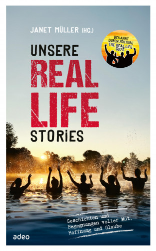 Unsere Real Life Stories