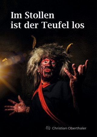 Christian Oberthaler: Im Stollen ist der Teufel los