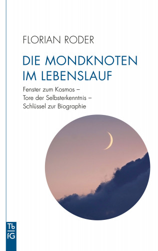 Florian Roder: Die Mondknoten im Lebenslauf