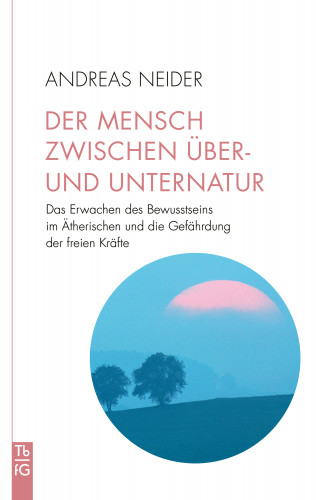 Andreas Neider: Der Mensch zwischen Über- und Unternatur