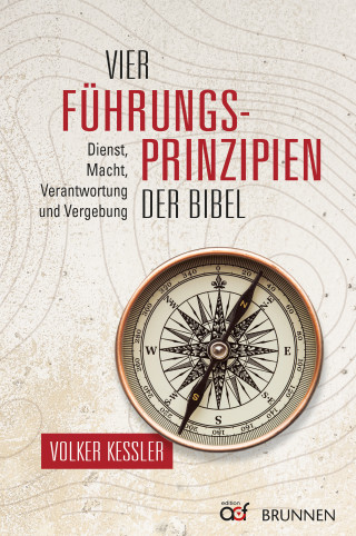 Volker Kessler: Vier Führungsprinzipien der Bibel