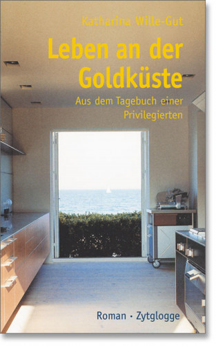 Katharina Wille-Gut: Leben an der Goldküste