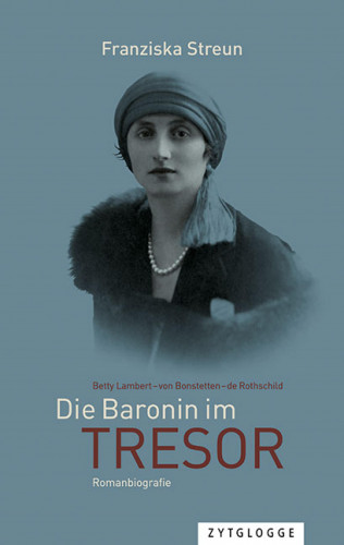 Franziska Streun: Die Baronin im Tresor