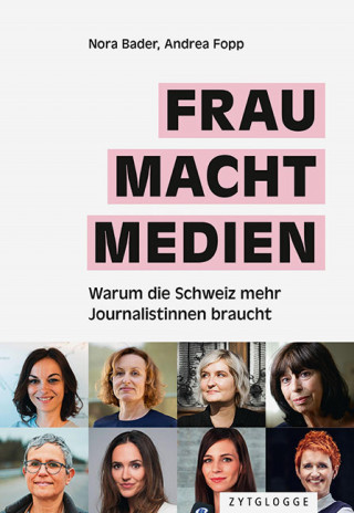 Nora Bader, Andrea Fopp: FRAU MACHT MEDIEN