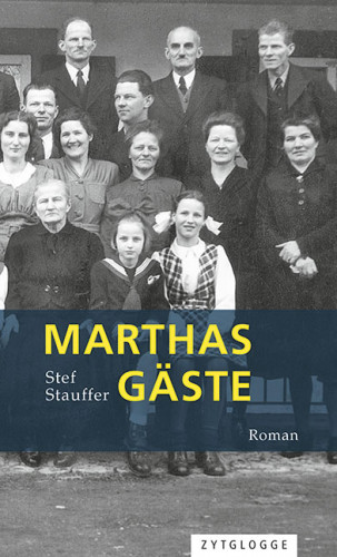 Stef Stauffer: Marthas Gäste