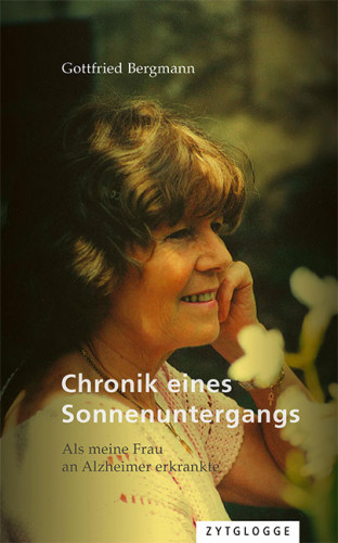 Gottfried Bergmann: Chronik eines Sonnenuntergangs