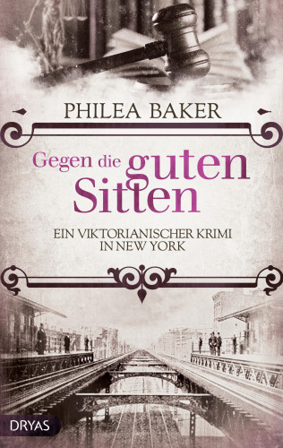 Philea Baker: Gegen die guten Sitten