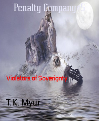 T.K. Myur: Penalty Company#5