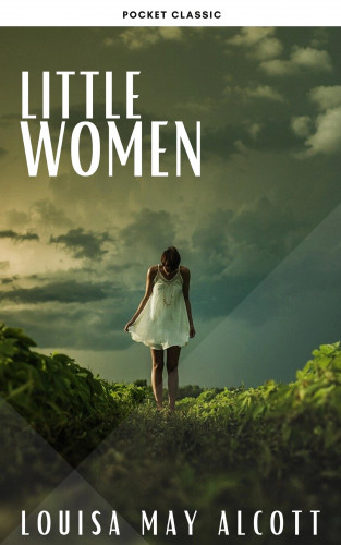 Louisa May Alcott, Pocket Classic: Little Women
