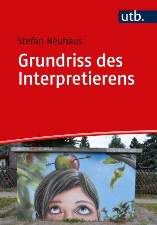 Stefan Neuhaus: Grundriss des Interpretierens