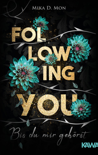 Mika D. Mon: Following You - Bis du mir gehörst