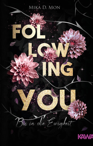 Mika D. Mon: Following You - Bis in die Ewigkeit