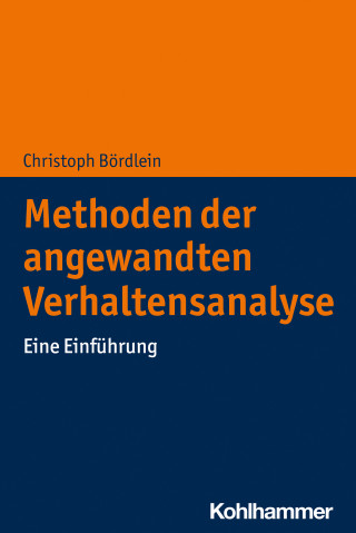 Christoph Bördlein: Methoden der angewandten Verhaltensanalyse