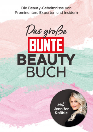 Marie Krutmann: Das große BUNTE-Beauty-Buch