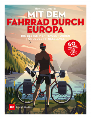 Monica Nanetti: Mit dem Fahrrad durch Europa