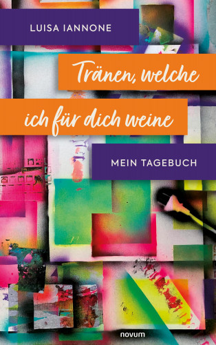 Luisa Iannone: Tränen, welche ich für dich weine