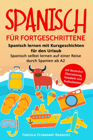Fabiola Feinkamp Baradez: Spanisch für Fortgeschrittene