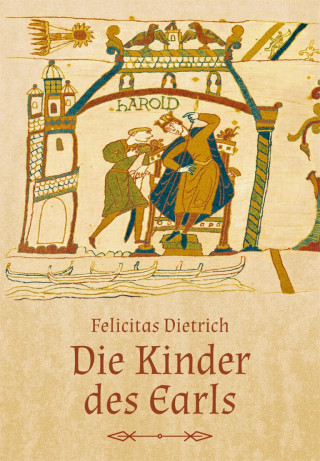 Felicitas Dietrich: Die Kinder des Earls