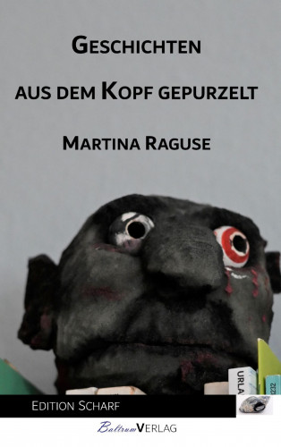 Martina Raguse: Geschichten aus dem Kopf gepurzelt