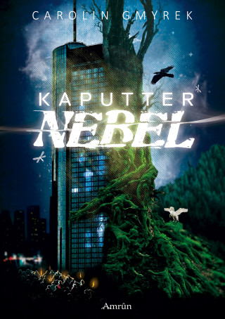 Carolin Gmyrek: Kaputter Nebel