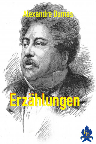 Alexandre Dumas: Erzählungen