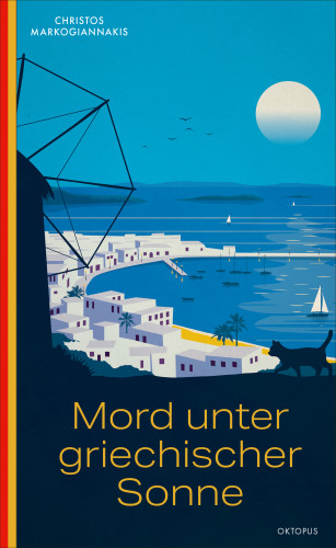 Christos Markogiannakis: Mord unter griechischer Sonne