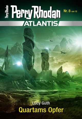 Lucy Guth: Atlantis 8: Quartams Opfer