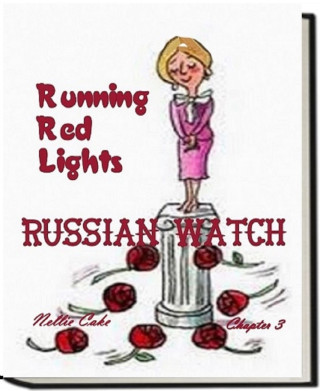 Nellie Cake: Russian Watch
