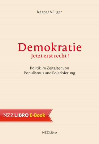 Kaspar Villiger: Demokratie – jetzt erst recht!