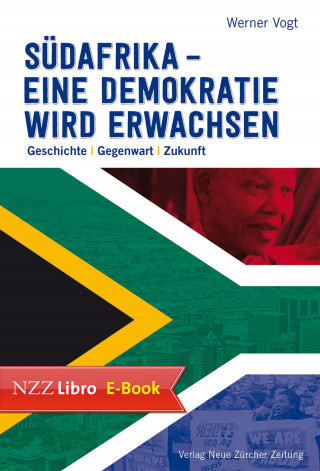 Werner Vogt: Südafrika – eine Demokratie wird erwachsen