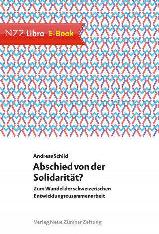Andreas Schild: Abschied von der Solidarität?