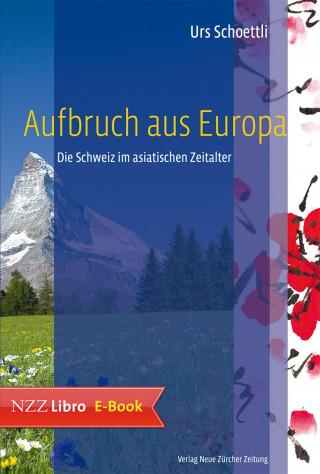 Urs Schoettli: Aufbruch aus Europa