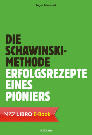 Roger Schawinski: Die Schawinski-Methode