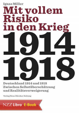 Ignaz Miller: Mit vollem Risiko in den Krieg