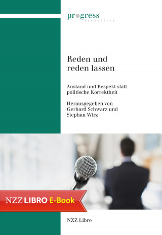 Gerhard Schwarz, Stephan Wirz: Reden und reden lassen