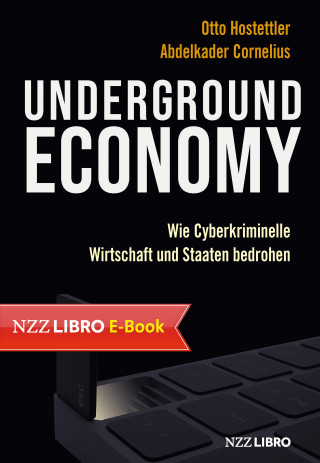 Otto Hostettler, Abdelkader Cornelius: Underground Economy