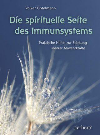 Volker Fintelmann: Die spirituelle Seite des Immunsystems