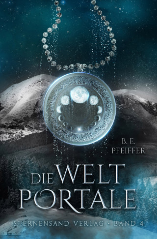 B. E. Pfeiffer: Die Weltportale (Band 4)