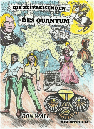 Ron Wall: Die Zeitreisenden des Quantum