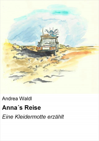 Andrea Waldl: Anna´s Reise