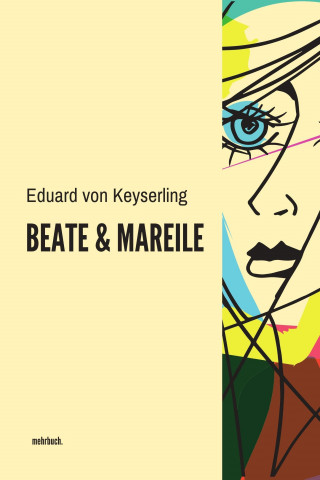 Eduard von Keyserling: Beate und Mareile