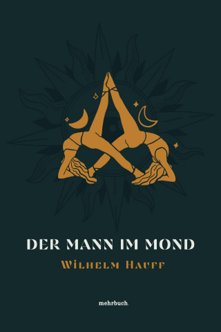 Wilhelm Hauff: Der Mann im Mond