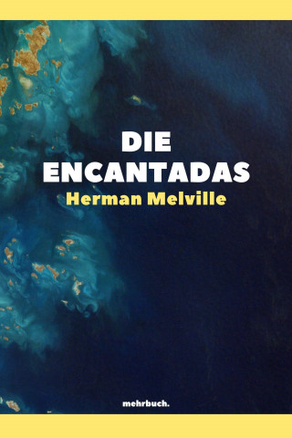 Herman Melville: Die Encantadas